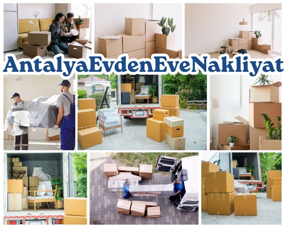 Antalya Kahramanmaraş Asansörlü Evden Eve Nakliyat